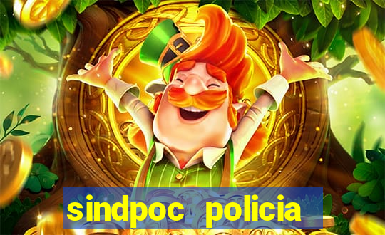 sindpoc policia civil bahia